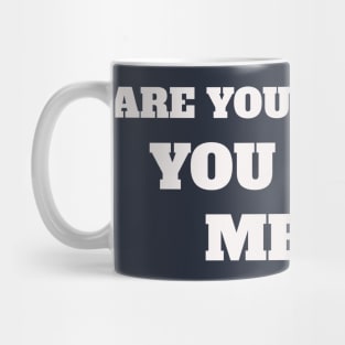 Are you a switch ? You turn me on Mug